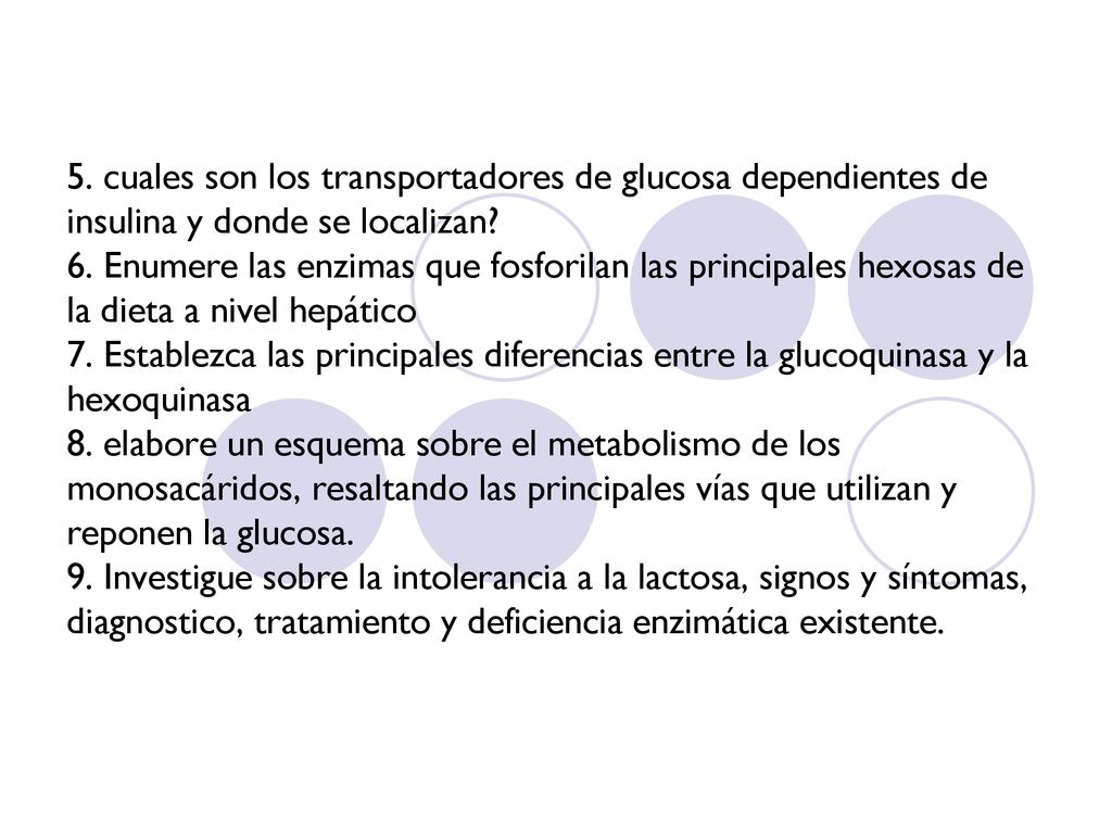 5. cuales son los transportadores de glucosa dependientes de insulina y donde se localizan.