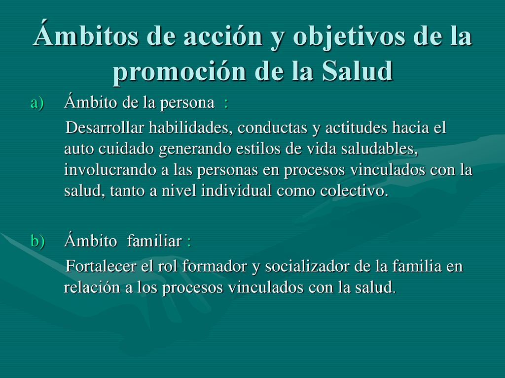 Ámbitos de acción y objetivos de la promoción de la Salud