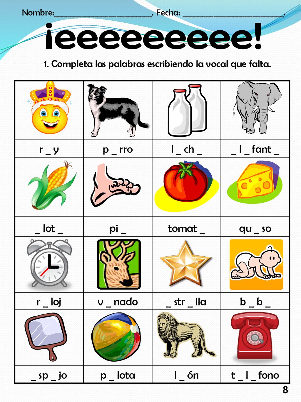 ¡eeeeeeeee! r _ y p _ rro l _ ch _ _ l _ fant _ _ lot _ pi _ tomat _