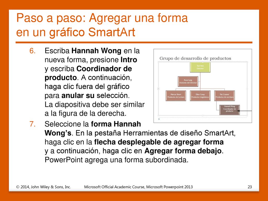 Paso a paso: Agregar una forma en un gráfico SmartArt