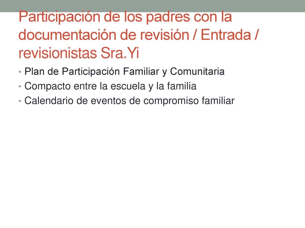 Participación de los padres con la documentación de revisión / Entrada / revisionistas Sra.Yi