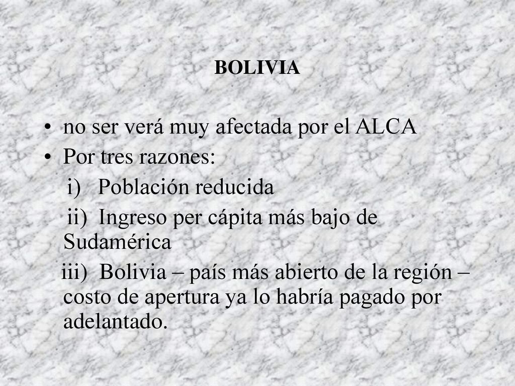 no ser verá muy afectada por el ALCA Por tres razones: