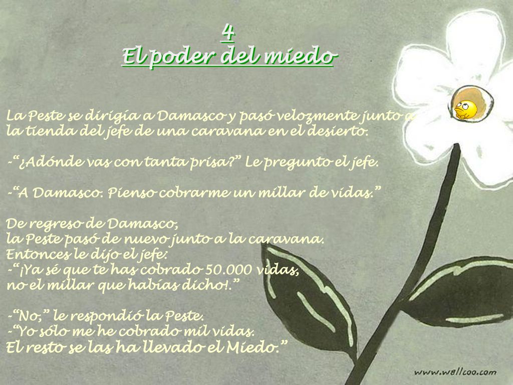 4 El poder del miedo El resto se las ha llevado el Miedo.