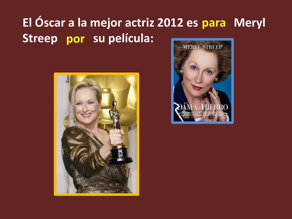 El Óscar a la mejor actriz 2012 es Meryl Streep su película: