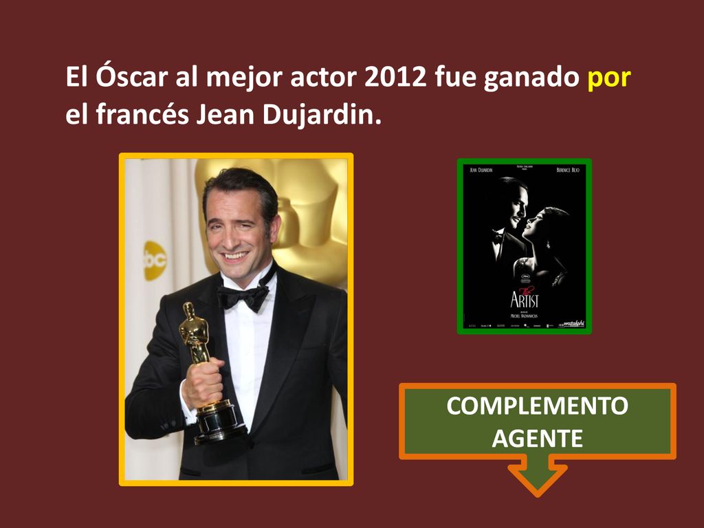 El Óscar al mejor actor 2012 fue ganado por el francés Jean Dujardin.