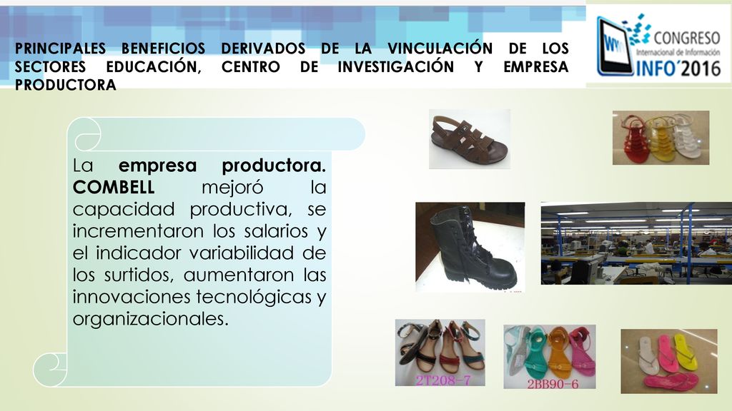PRINCIPALES BENEFICIOS DERIVADOS DE LA VINCULACIÓN DE LOS SECTORES EDUCACIÓN, CENTRO DE INVESTIGACIÓN Y EMPRESA PRODUCTORA