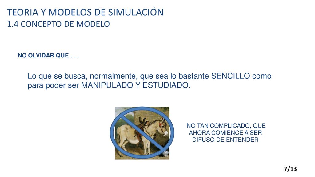 NO TAN COMPLICADO, QUE AHORA COMIENCE A SER DIFUSO DE ENTENDER