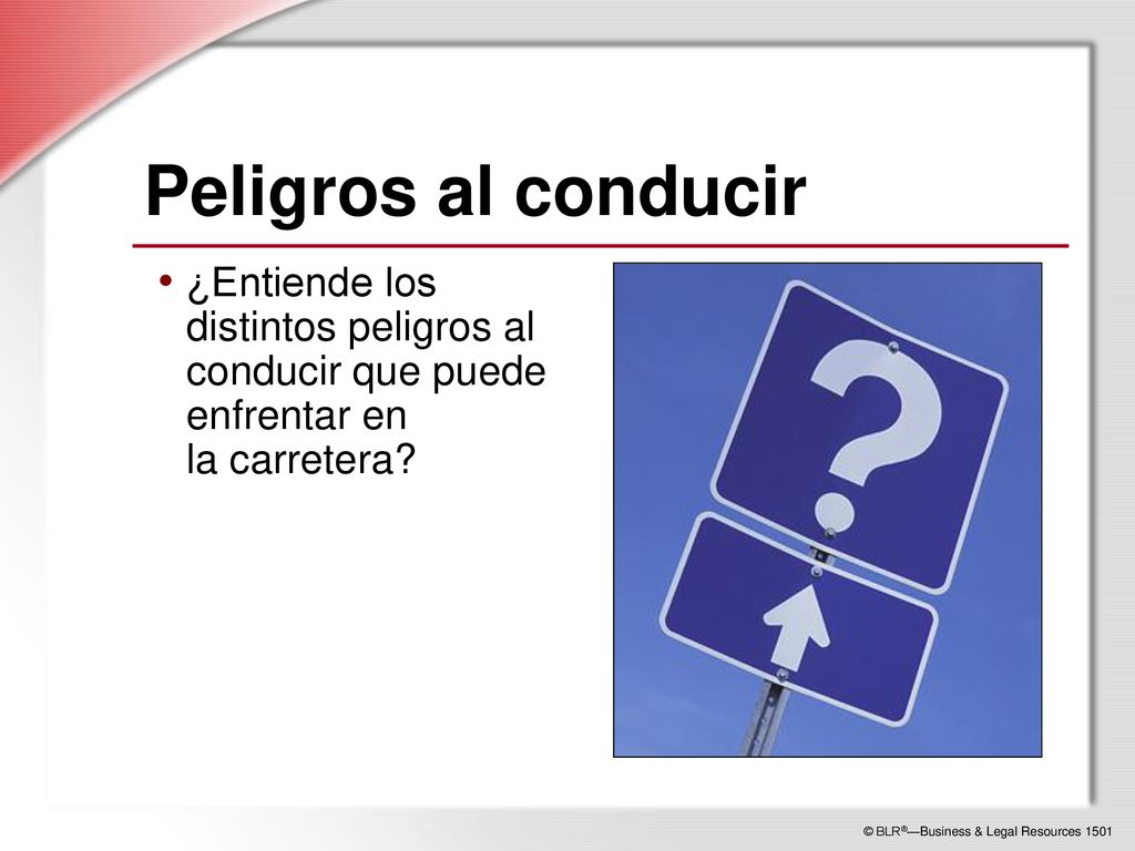 Peligros al conducir ¿Entiende los distintos peligros al conducir que puede enfrentar en la carretera