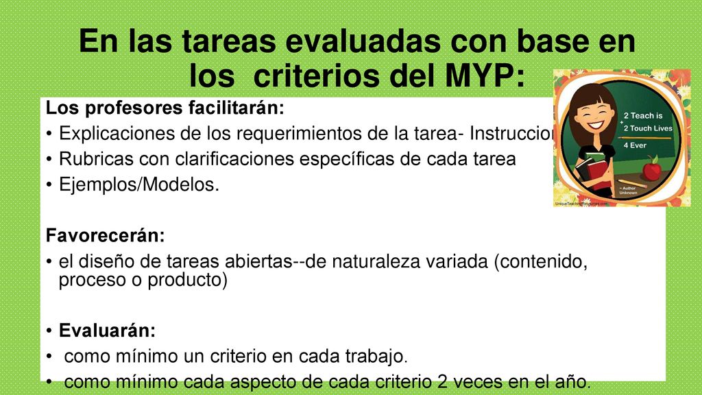 En las tareas evaluadas con base en los criterios del MYP: