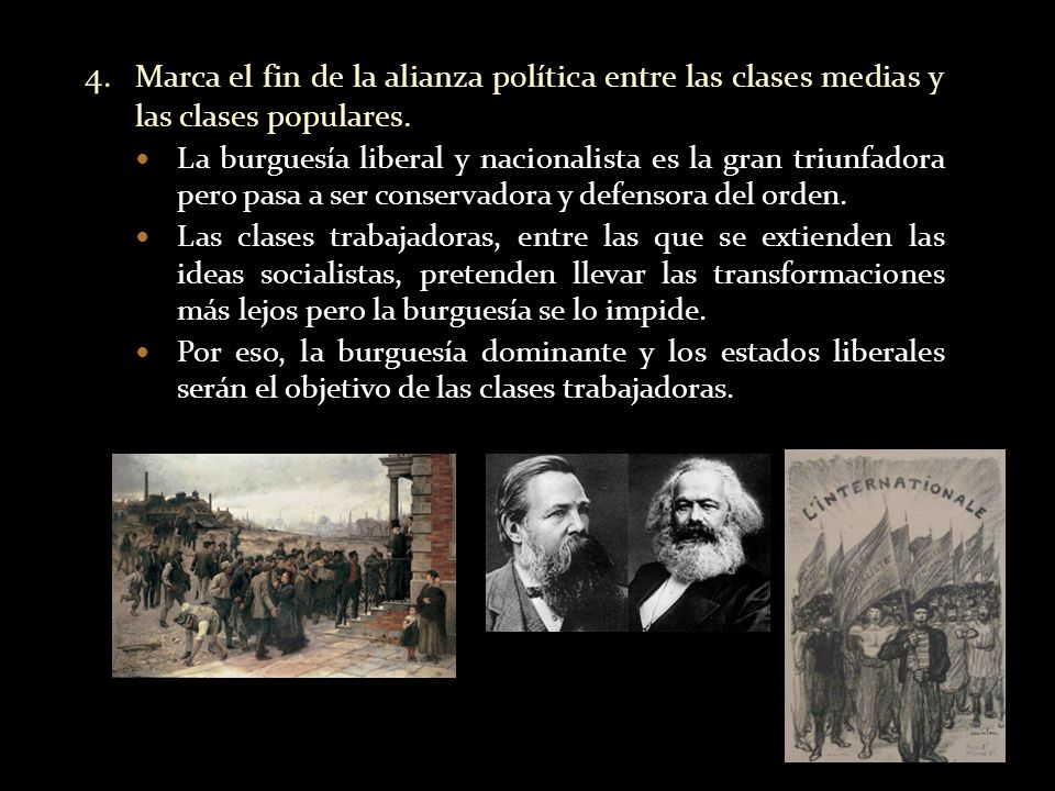 4. Marca el fin de la alianza política entre las clases medias y las clases populares.