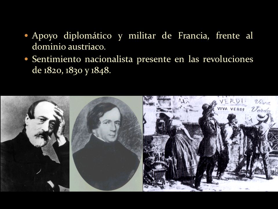 Apoyo diplomático y militar de Francia, frente al dominio austriaco.