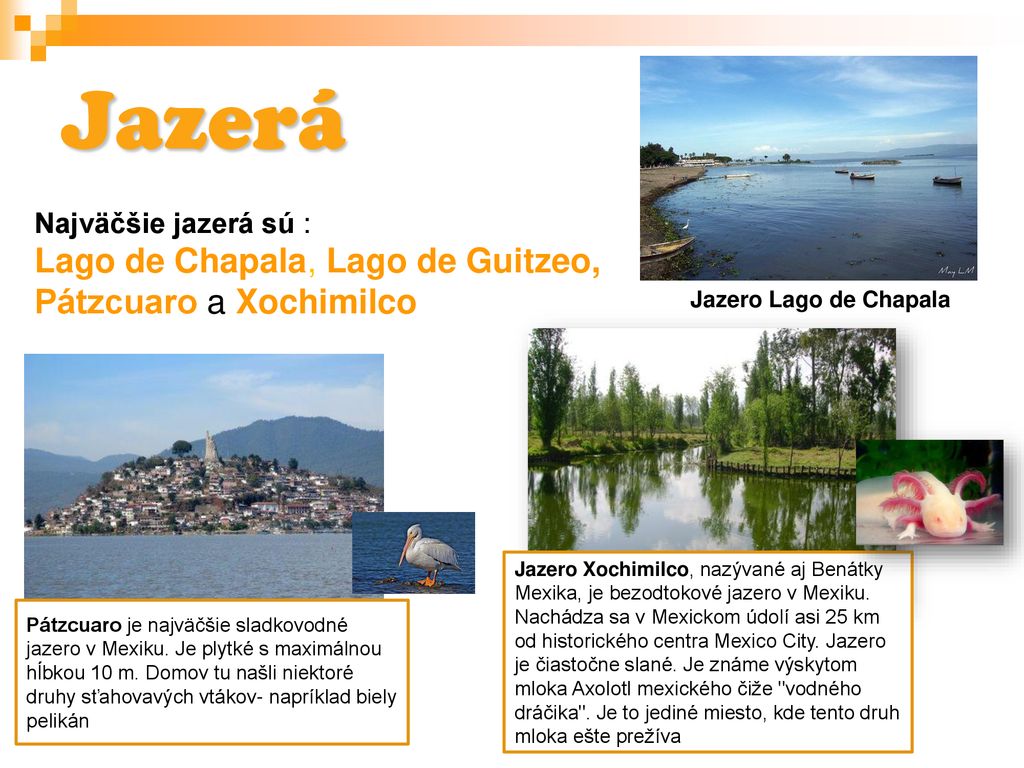 Jazerá Lago de Chapala, Lago de Guitzeo, Pátzcuaro a Xochimilco