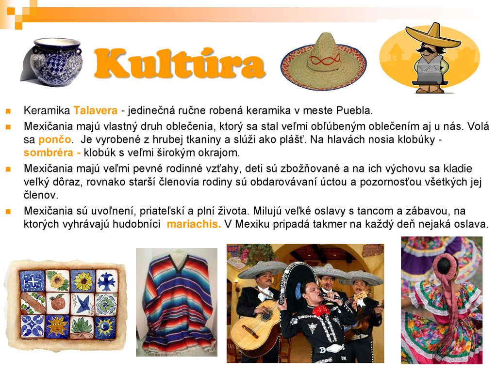 Kultúra Keramika Talavera - jedinečná ručne robená keramika v meste Puebla.