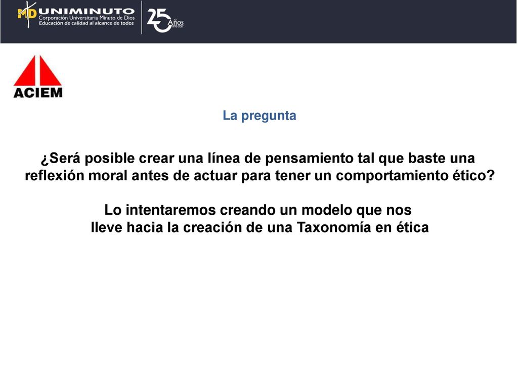 ¿Será posible crear una línea de pensamiento tal que baste una