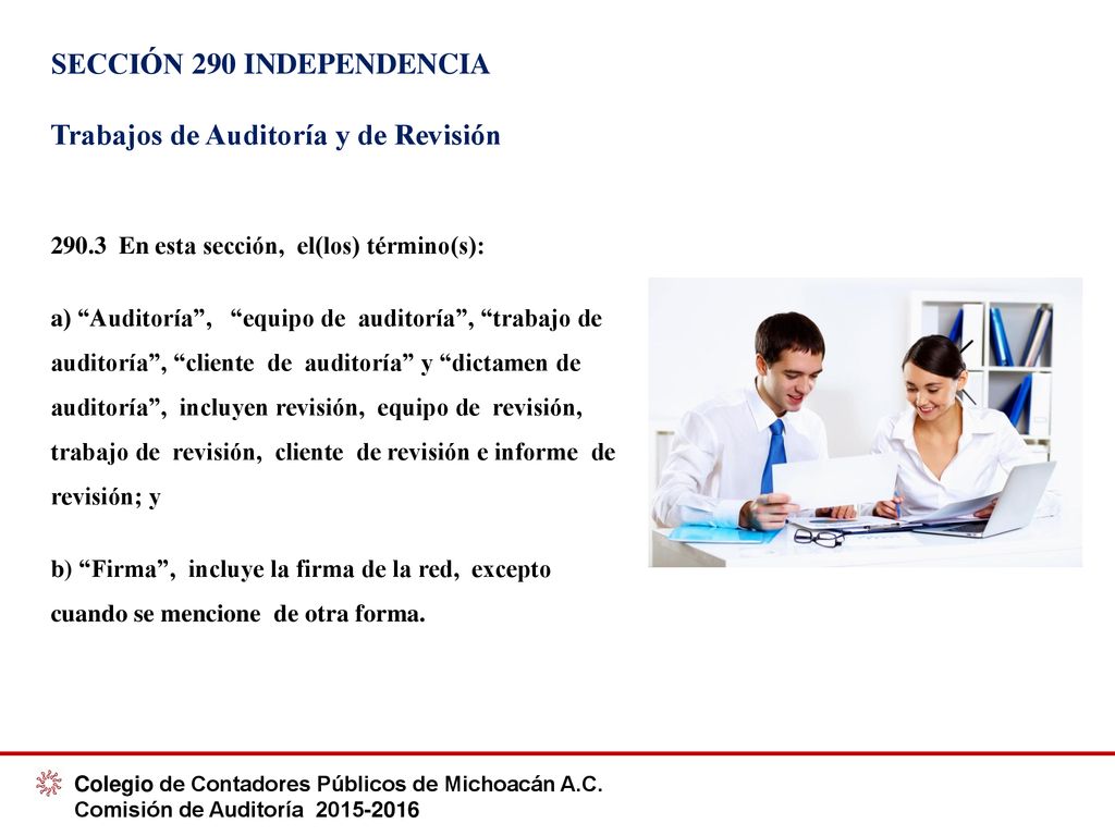 SECCIÓN 290 INDEPENDENCIA Trabajos de Auditoría y de Revisión