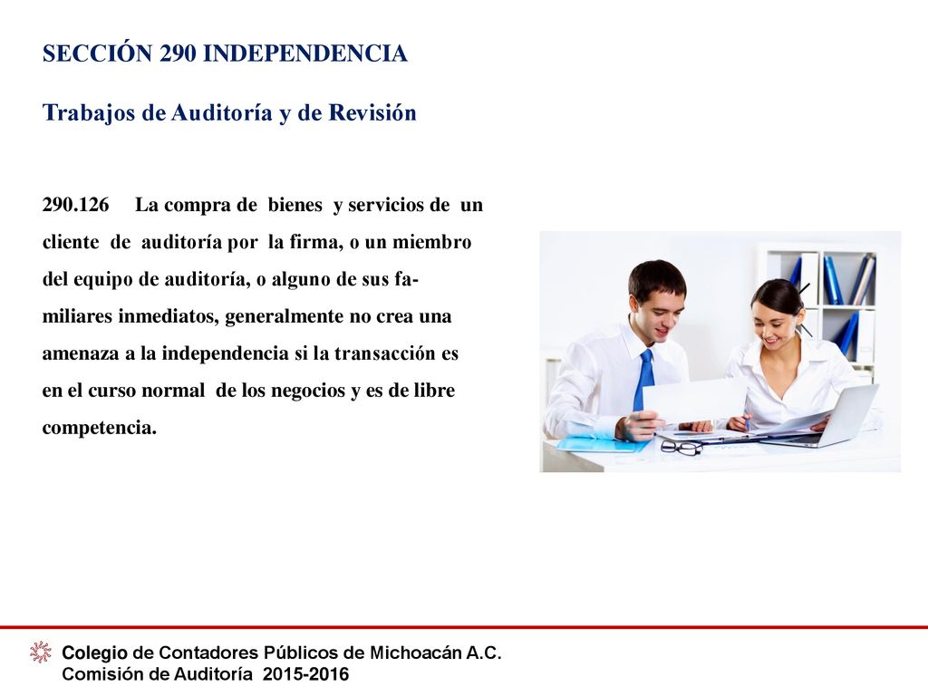 SECCIÓN 290 INDEPENDENCIA Trabajos de Auditoría y de Revisión