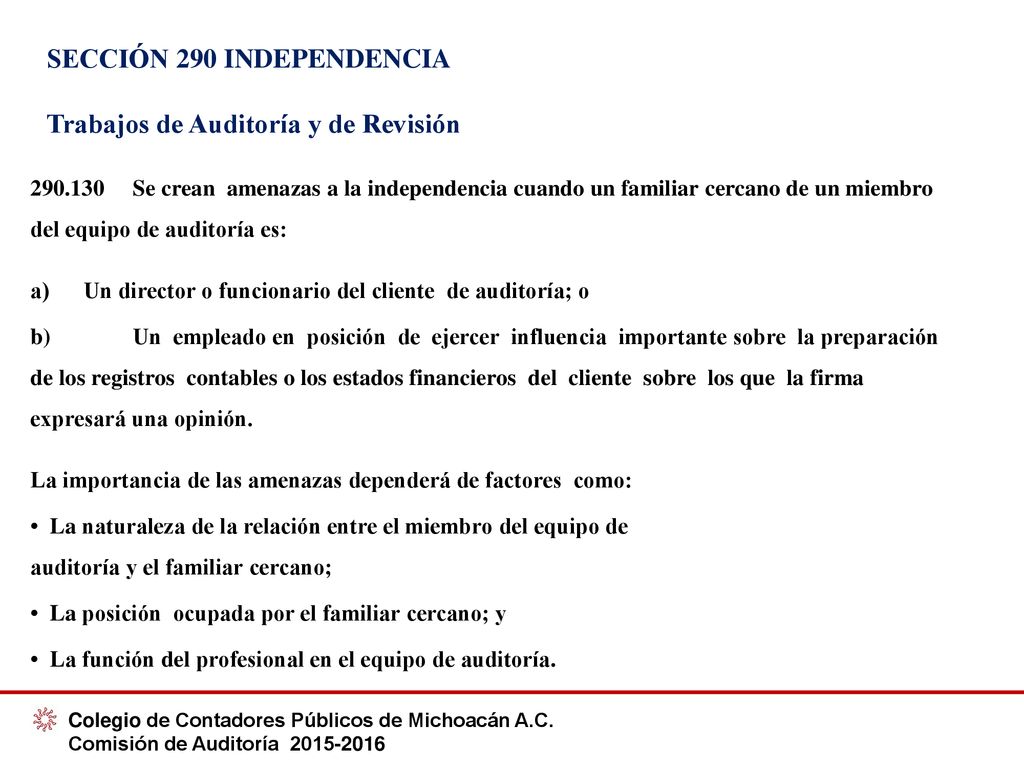 SECCIÓN 290 INDEPENDENCIA Trabajos de Auditoría y de Revisión