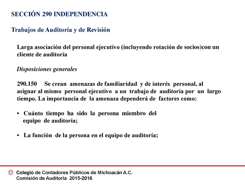 SECCIÓN 290 INDEPENDENCIA Trabajos de Auditoría y de Revisión