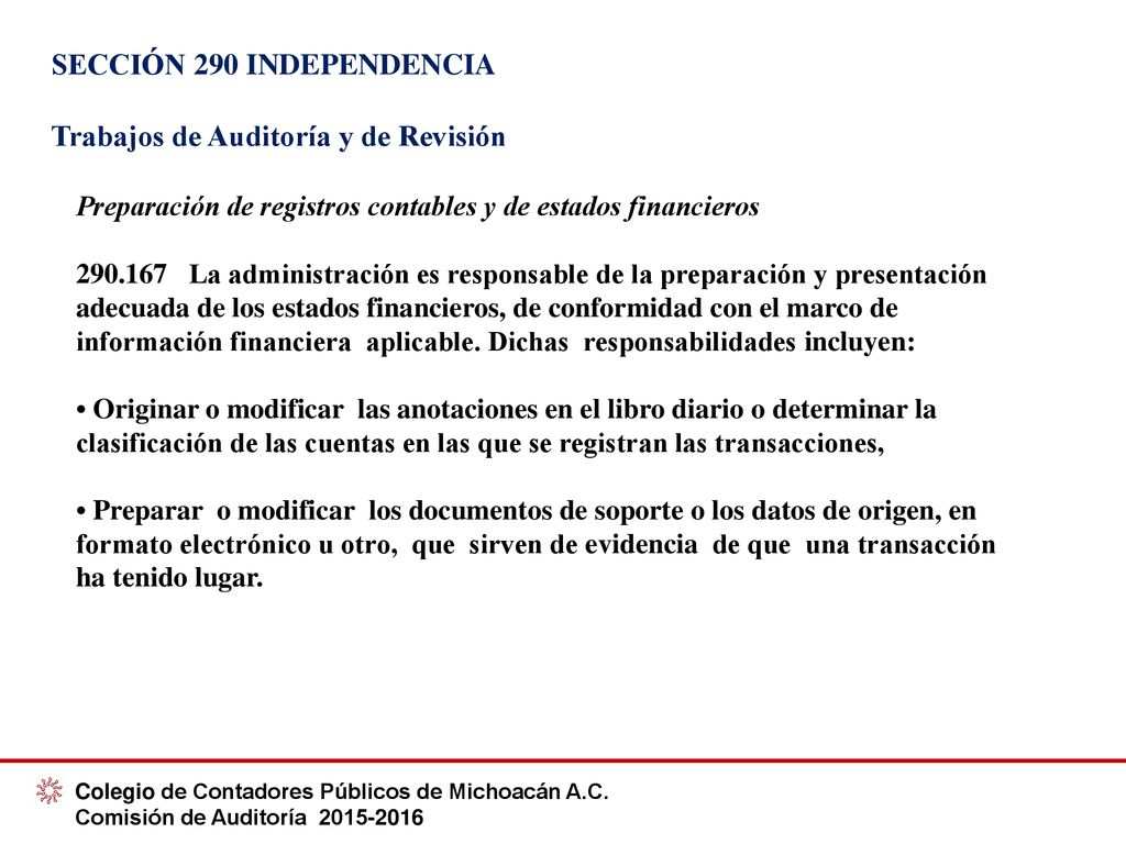 SECCIÓN 290 INDEPENDENCIA Trabajos de Auditoría y de Revisión