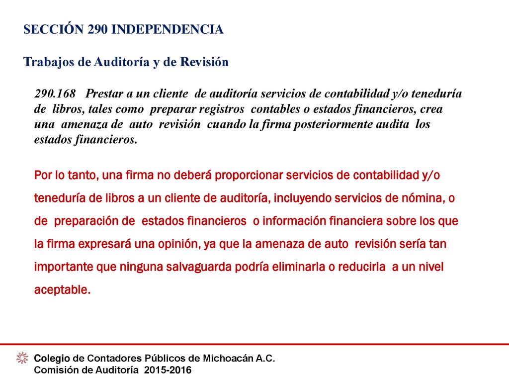 SECCIÓN 290 INDEPENDENCIA Trabajos de Auditoría y de Revisión