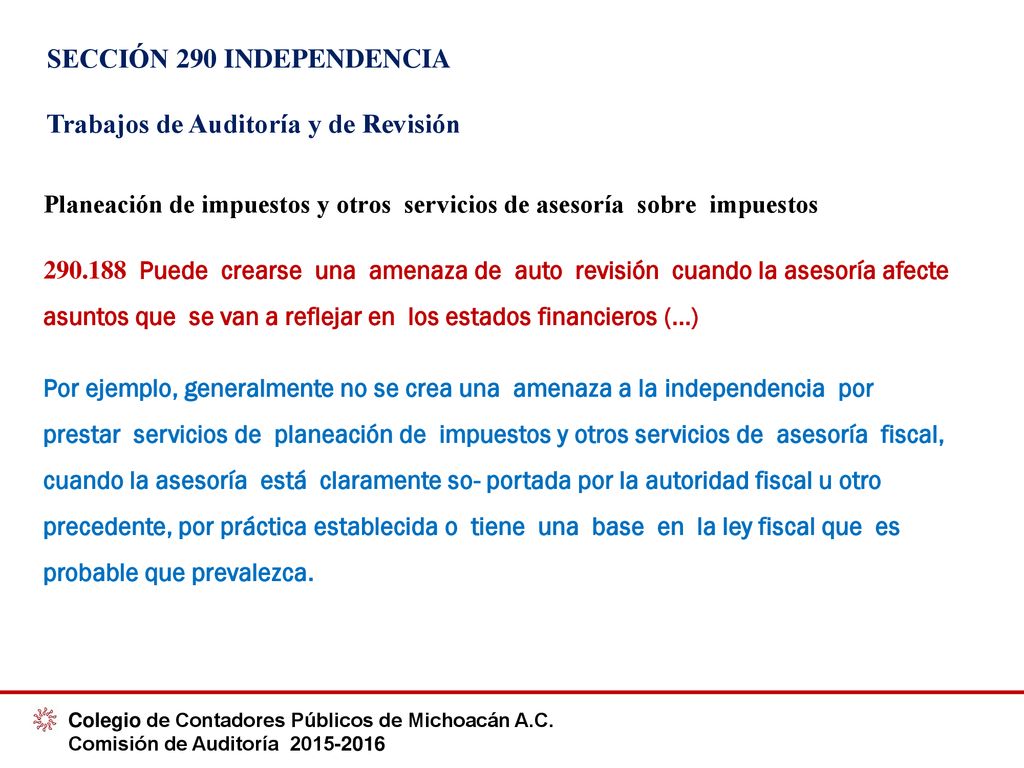 SECCIÓN 290 INDEPENDENCIA Trabajos de Auditoría y de Revisión
