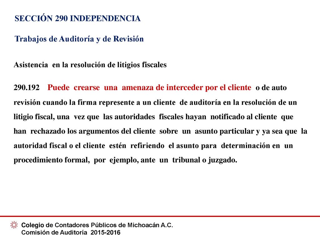 SECCIÓN 290 INDEPENDENCIA Trabajos de Auditoría y de Revisión