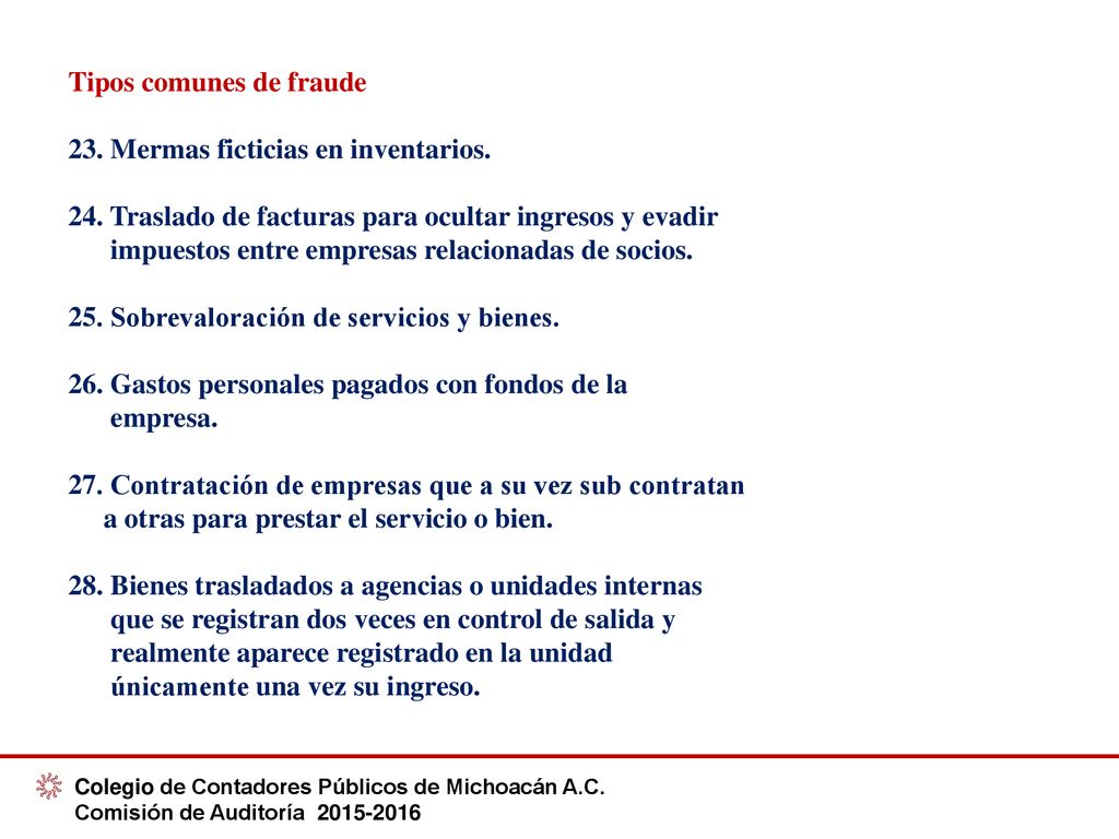 Tipos comunes de fraude 23. Mermas ficticias en inventarios.