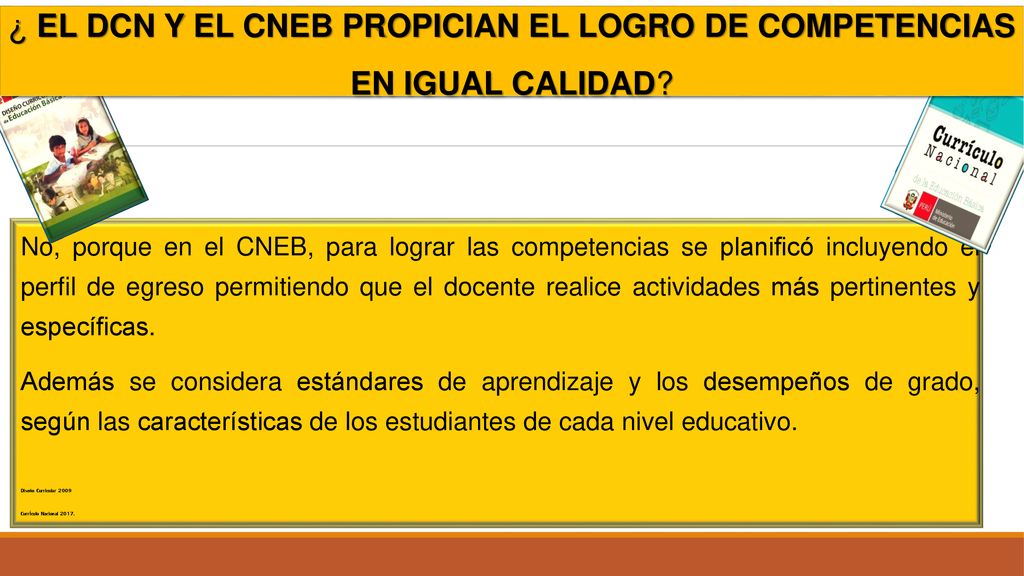 ¿ el dcn y el cneb propician el logro de competencias en igual calidad