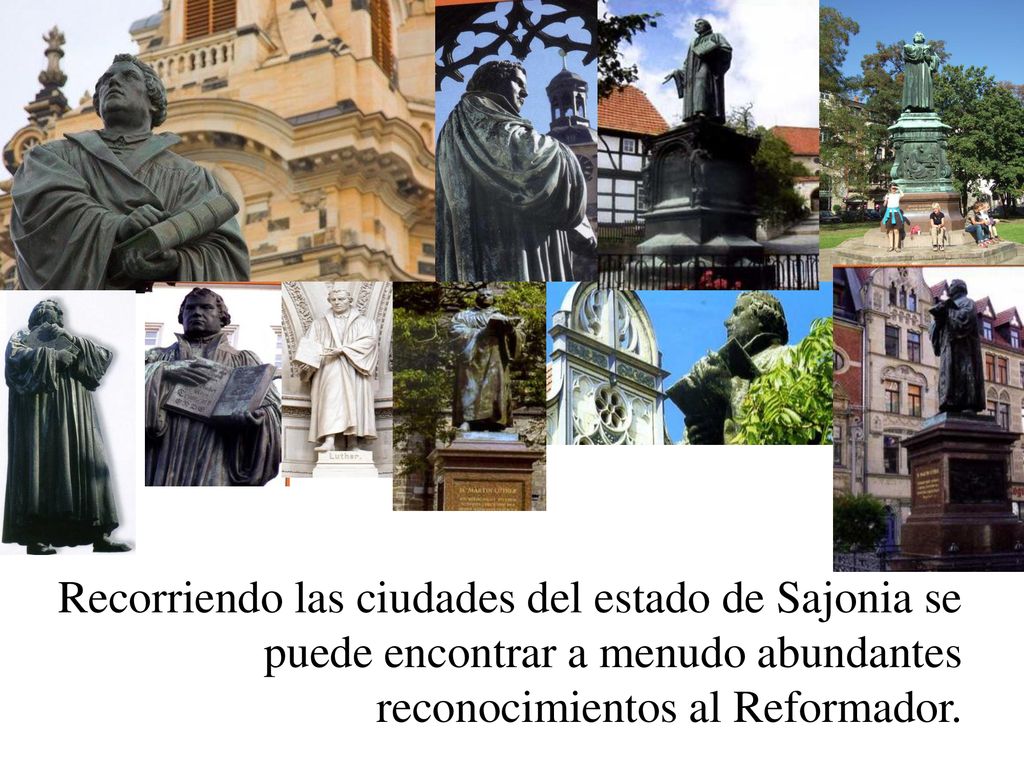Recorriendo las ciudades del estado de Sajonia se puede encontrar a menudo abundantes reconocimientos al Reformador.