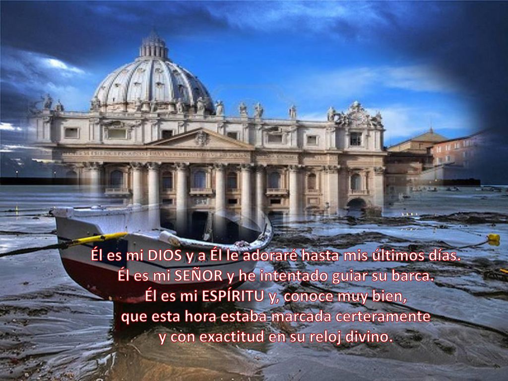 Él es mi DIOS y a Él le adoraré hasta mis últimos días