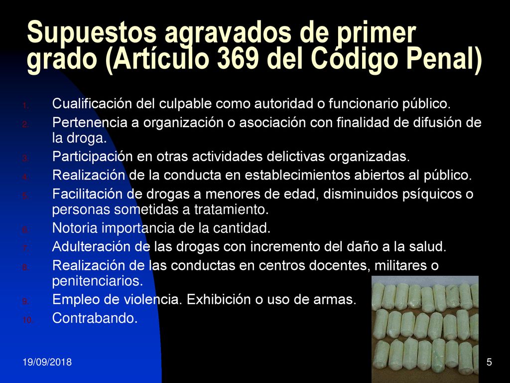 Supuestos agravados de primer grado (Artículo 369 del Código Penal)