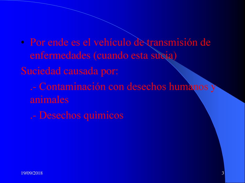 .- Contaminación con desechos humanos y animales .- Desechos quìmicos