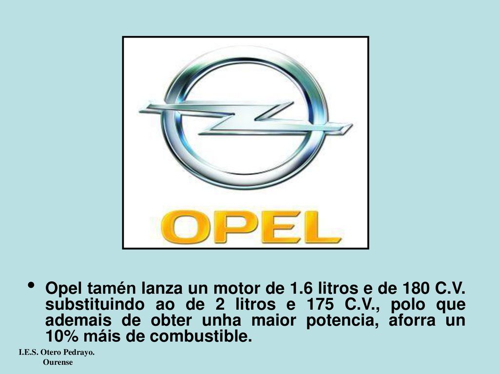 Opel tamén lanza un motor de 1. 6 litros e de 180 C. V
