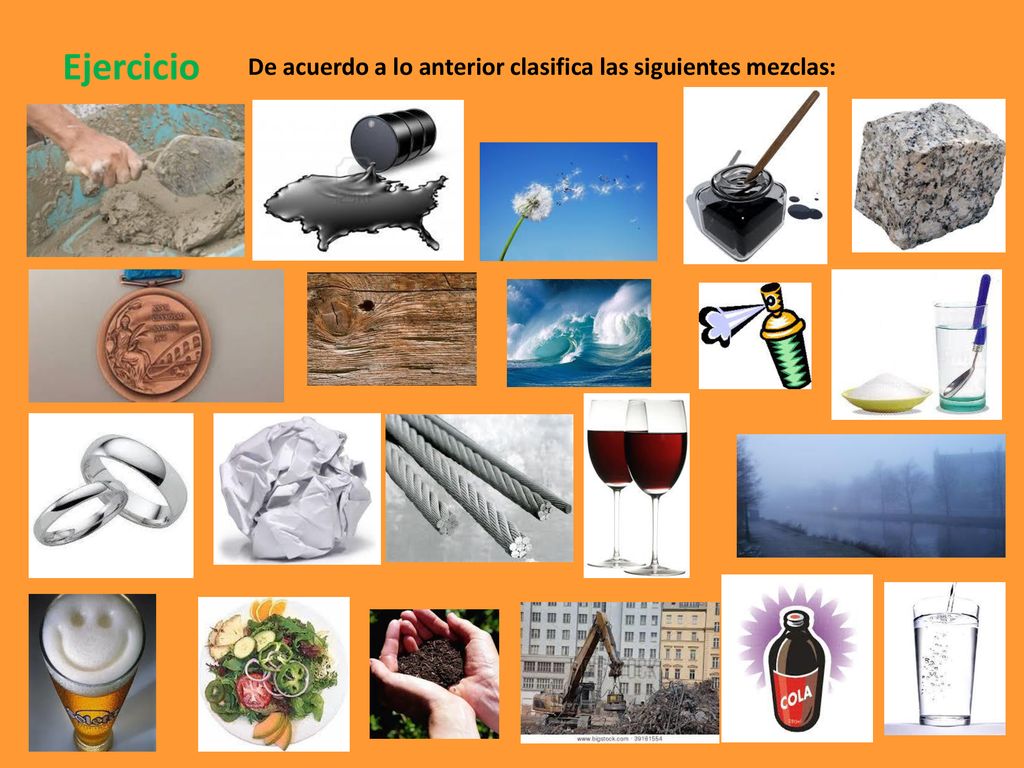 Ejercicio De acuerdo a lo anterior clasifica las siguientes mezclas: