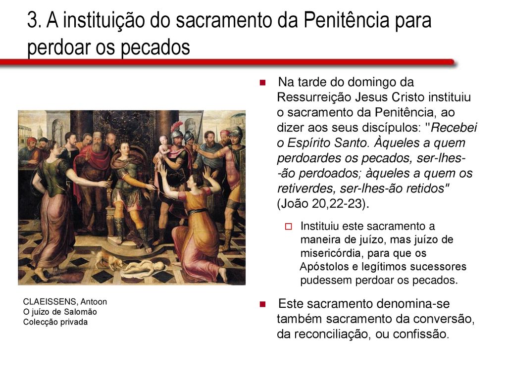 3. A instituição do sacramento da Penitência para perdoar os pecados