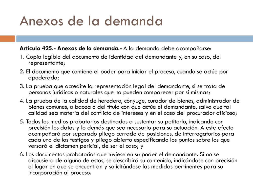 Anexos de la demanda Artículo Anexos de la demanda.- A la demanda debe acompañarse:
