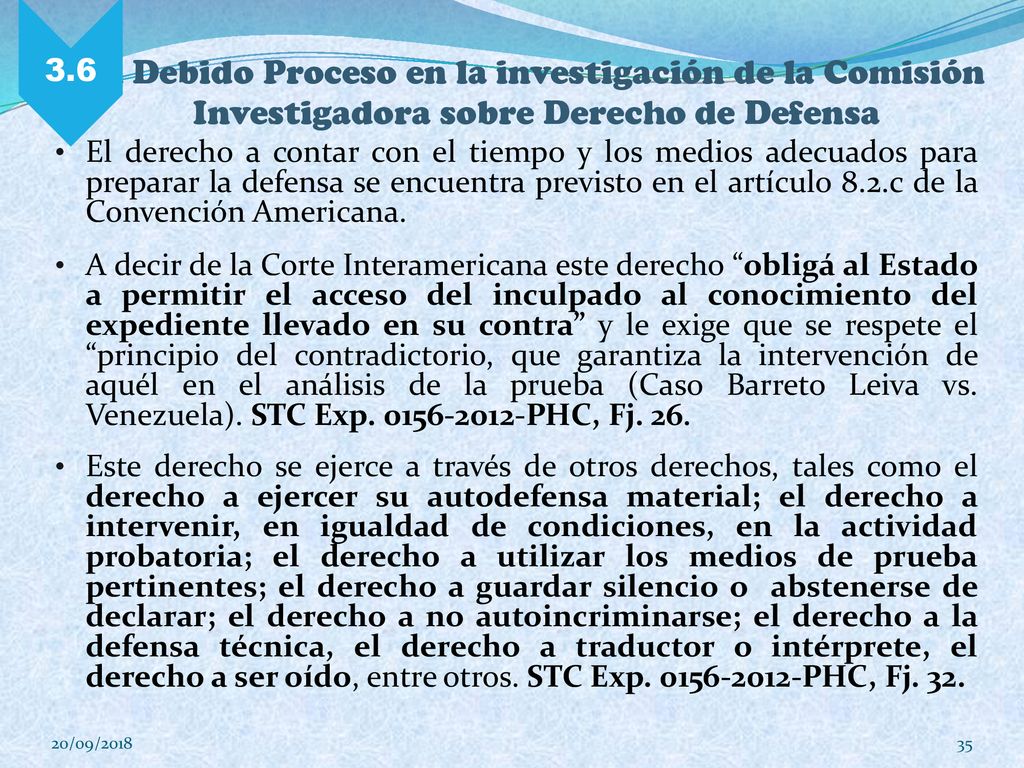 3.6 El Debido Proceso en la investigación de la Comisión Investigadora sobre Derecho de Defensa.