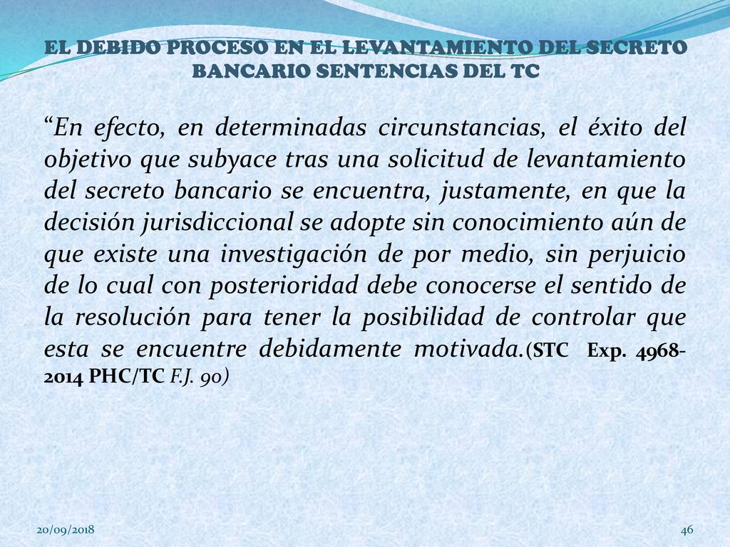 EL DEBIDO PROCESO EN EL LEVANTAMIENTO DEL SECRETO BANCARIO SENTENCIAS DEL TC