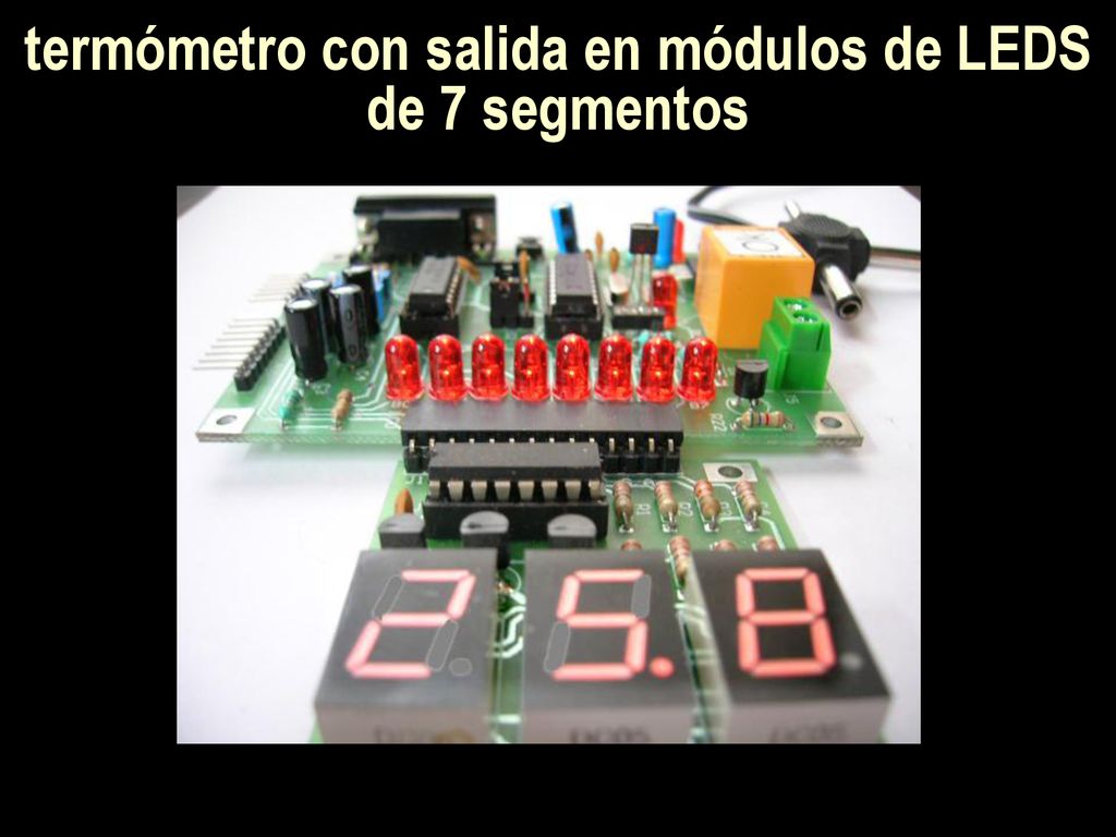 termómetro con salida en módulos de LEDS de 7 segmentos