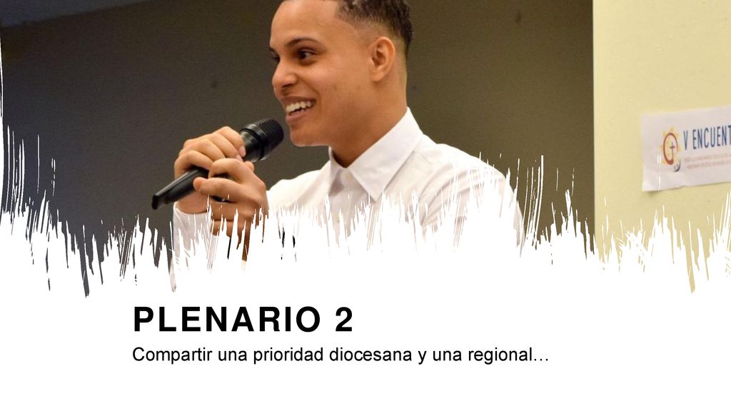 PLENARIO 2 Compartir una prioridad diocesana y una regional…