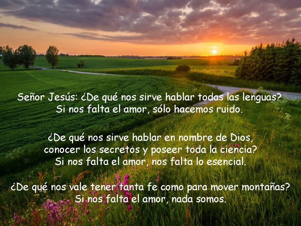 Señor Jesús: ¿De qué nos sirve hablar todas las lenguas