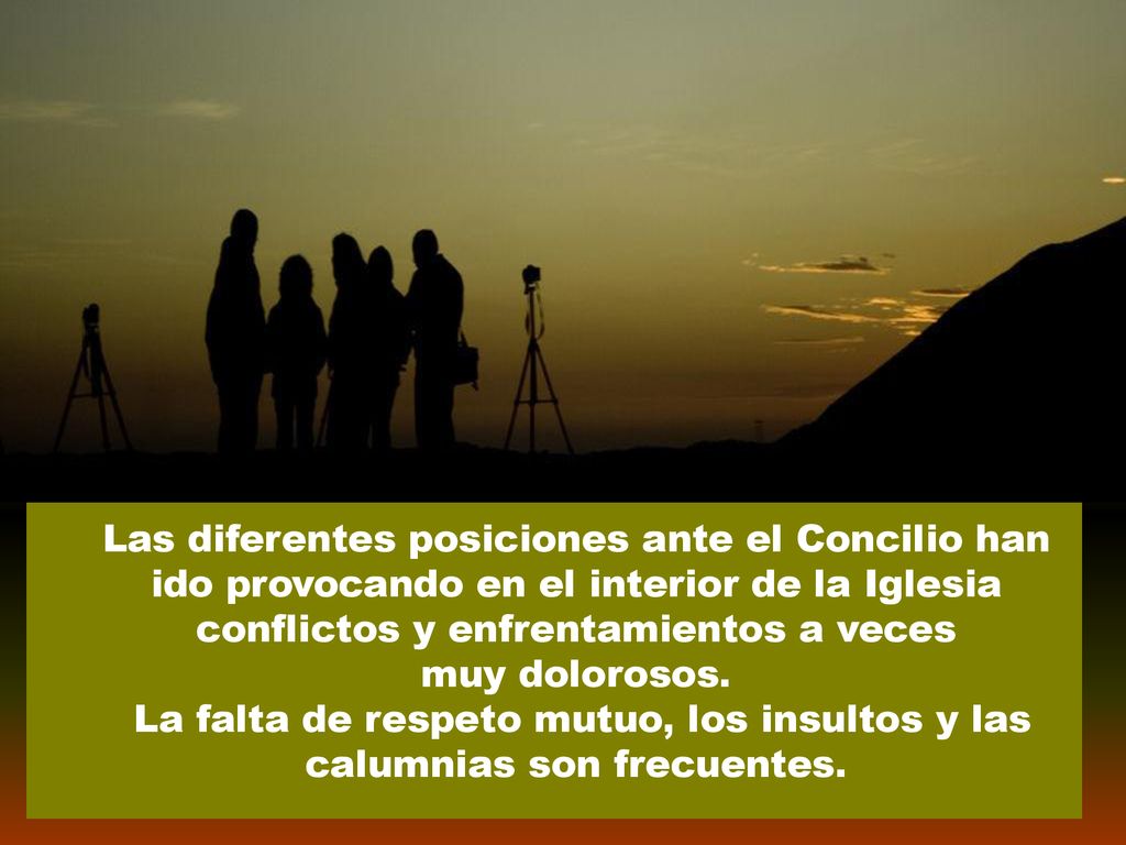 Las diferentes posiciones ante el Concilio han ido provocando en el interior de la Iglesia conflictos y enfrentamientos a veces