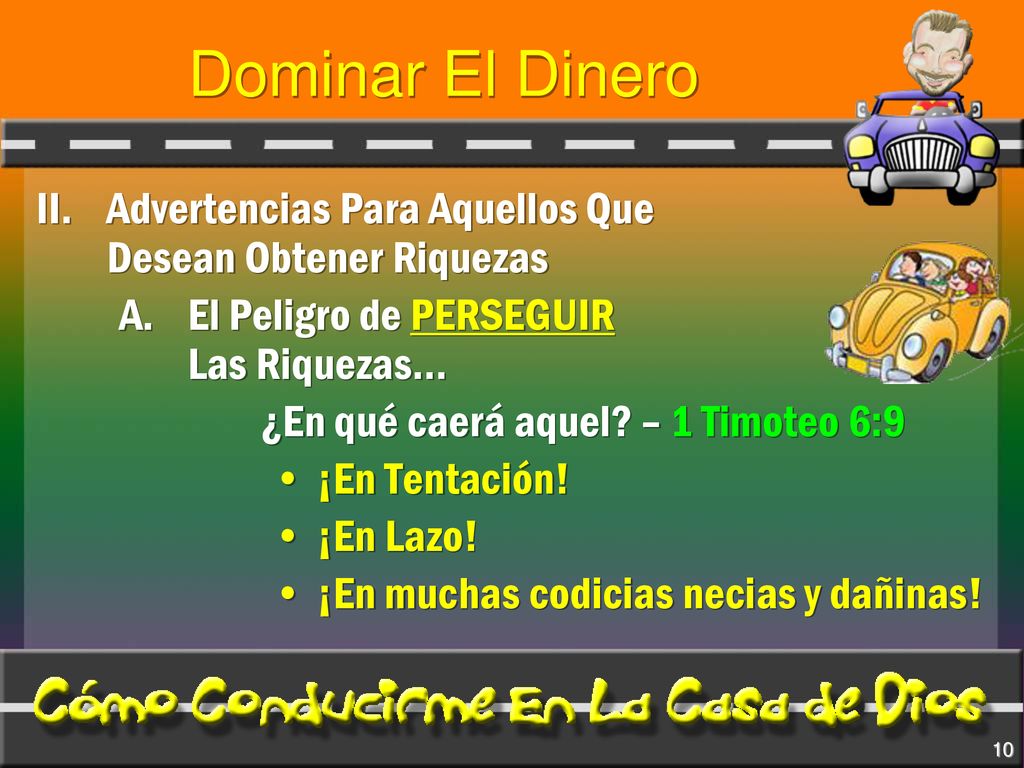 Dominar El Dinero II. Advertencias Para Aquellos Que Desean Obtener Riquezas. El Peligro de PERSEGUIR Las Riquezas…