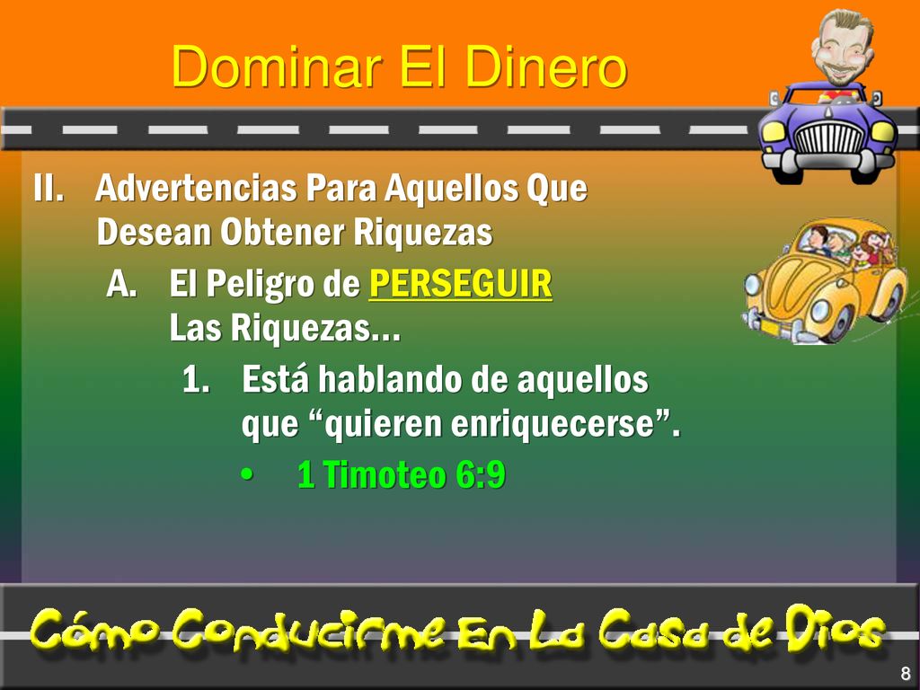 Dominar El Dinero II. Advertencias Para Aquellos Que Desean Obtener Riquezas. El Peligro de PERSEGUIR Las Riquezas…