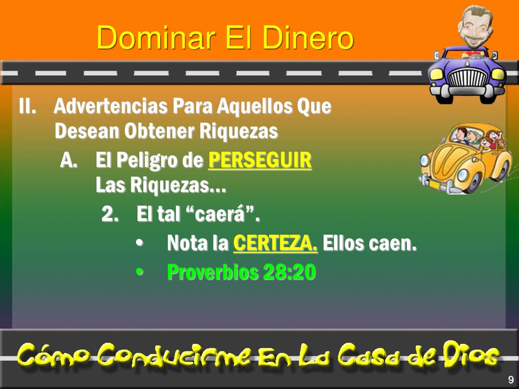 Dominar El Dinero II. Advertencias Para Aquellos Que Desean Obtener Riquezas. El Peligro de PERSEGUIR Las Riquezas…