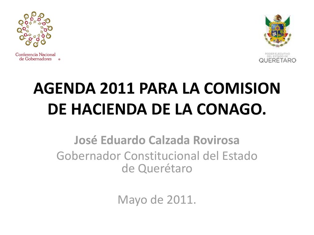 AGENDA 2011 PARA LA COMISION DE HACIENDA DE LA CONAGO.