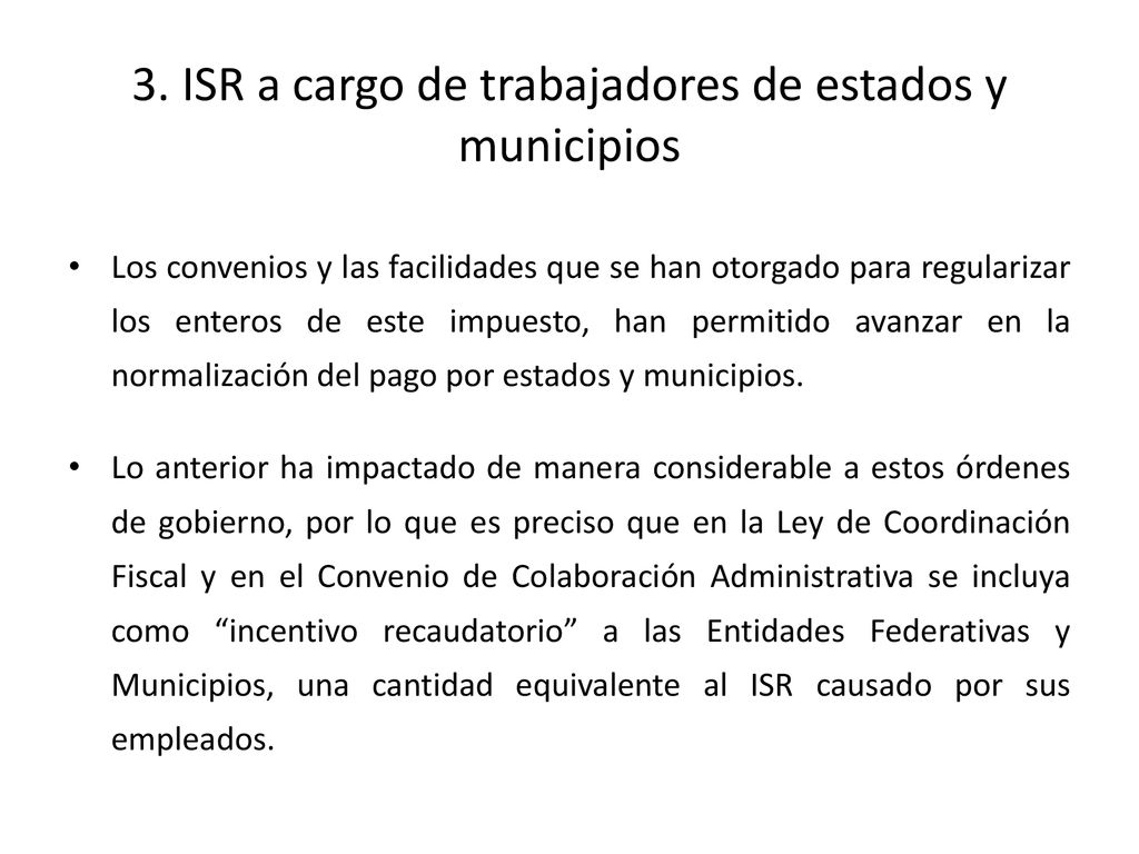 3. ISR a cargo de trabajadores de estados y municipios
