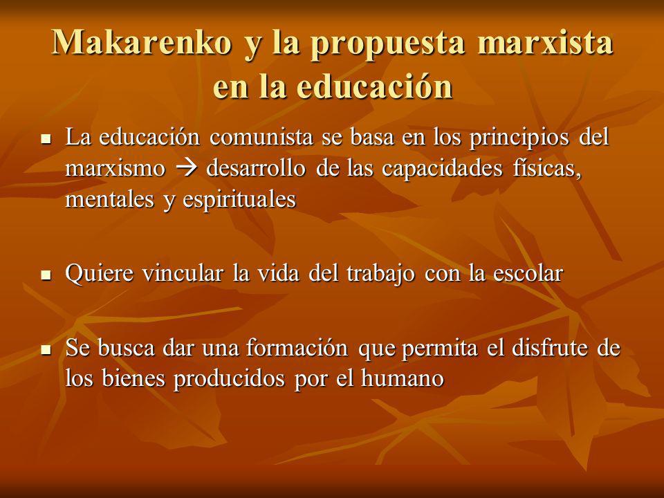 Makarenko y la propuesta marxista en la educación