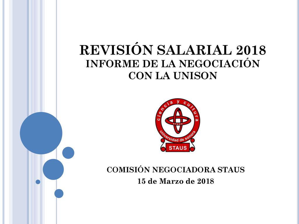 REVISIÓN SALARIAL 2018 INFORME DE LA NEGOCIACIÓN CON LA UNISON