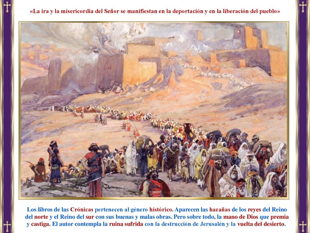 «La ira y la misericordia del Señor se manifiestan en la deportación y en la liberación del pueblo»
